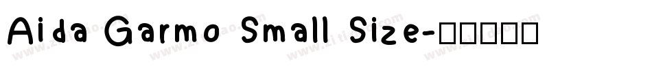 Aida Garmo Small Size字体转换
